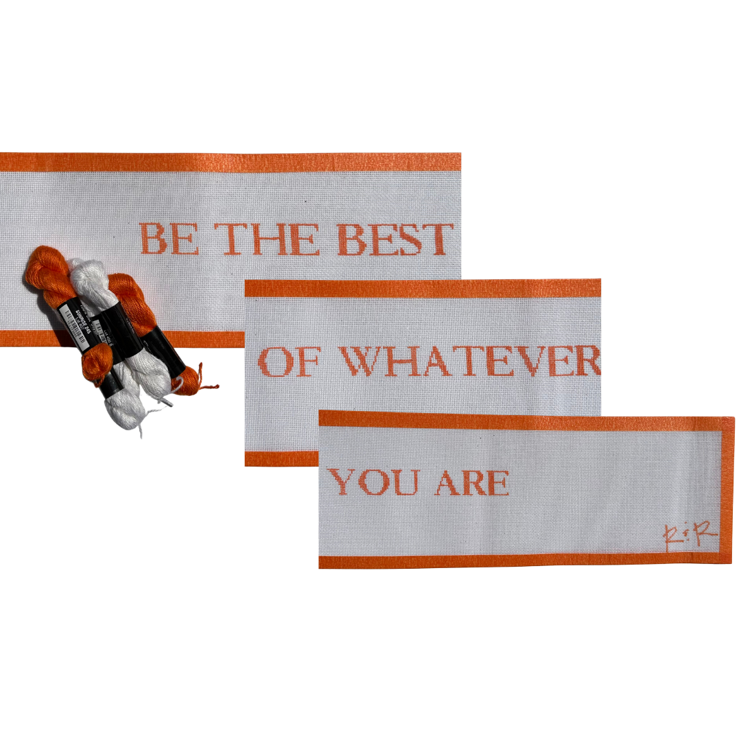 Be The Best Of Whatever You Are Belt